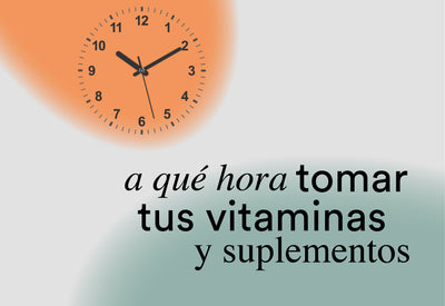 A que hora tomar tus vitaminas y suplementos...
